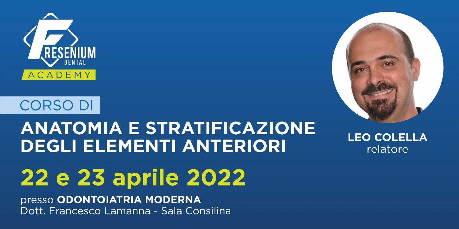 Corso di anatomia e stratificazione degli elementi anteriori – Leo Colella, 22-23 aprile 2022